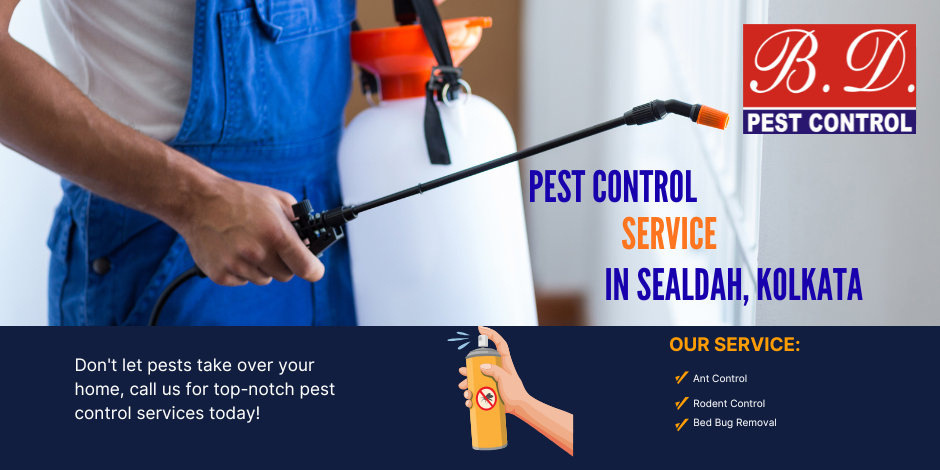 PEST CONTROL SERVICE IN SEALDAH , KOLKATA